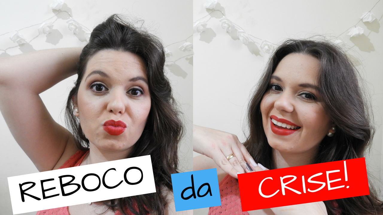 REBOCO DA CRISE: Make e Cabelo para o Dia dos Namorados