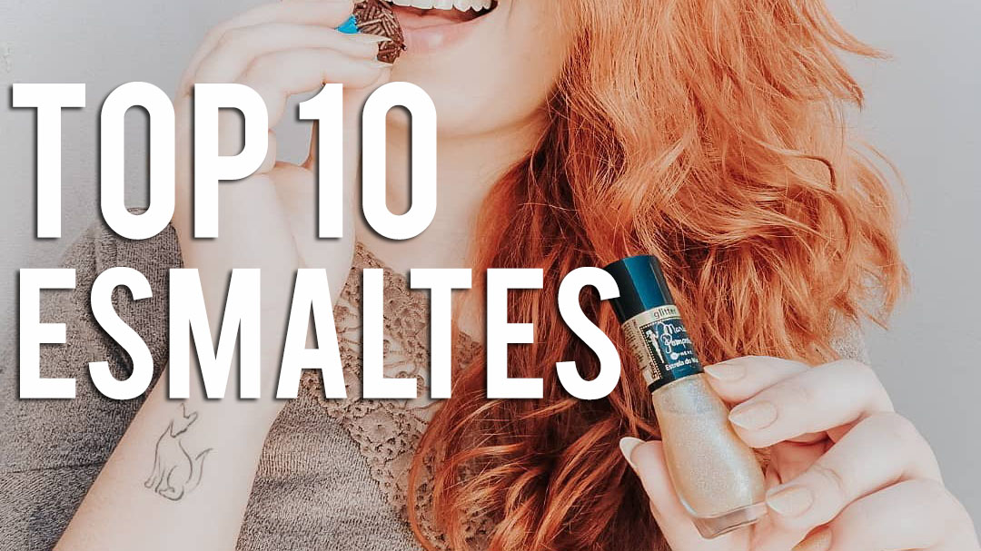 TOP 10 ESMALTES MAIS USADOS